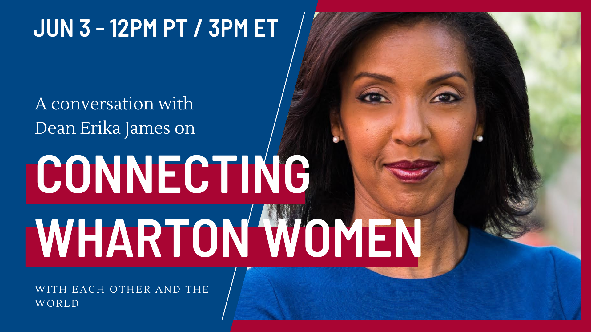 Dean Erika James on Connecting Wharton Women With Each Other and the World