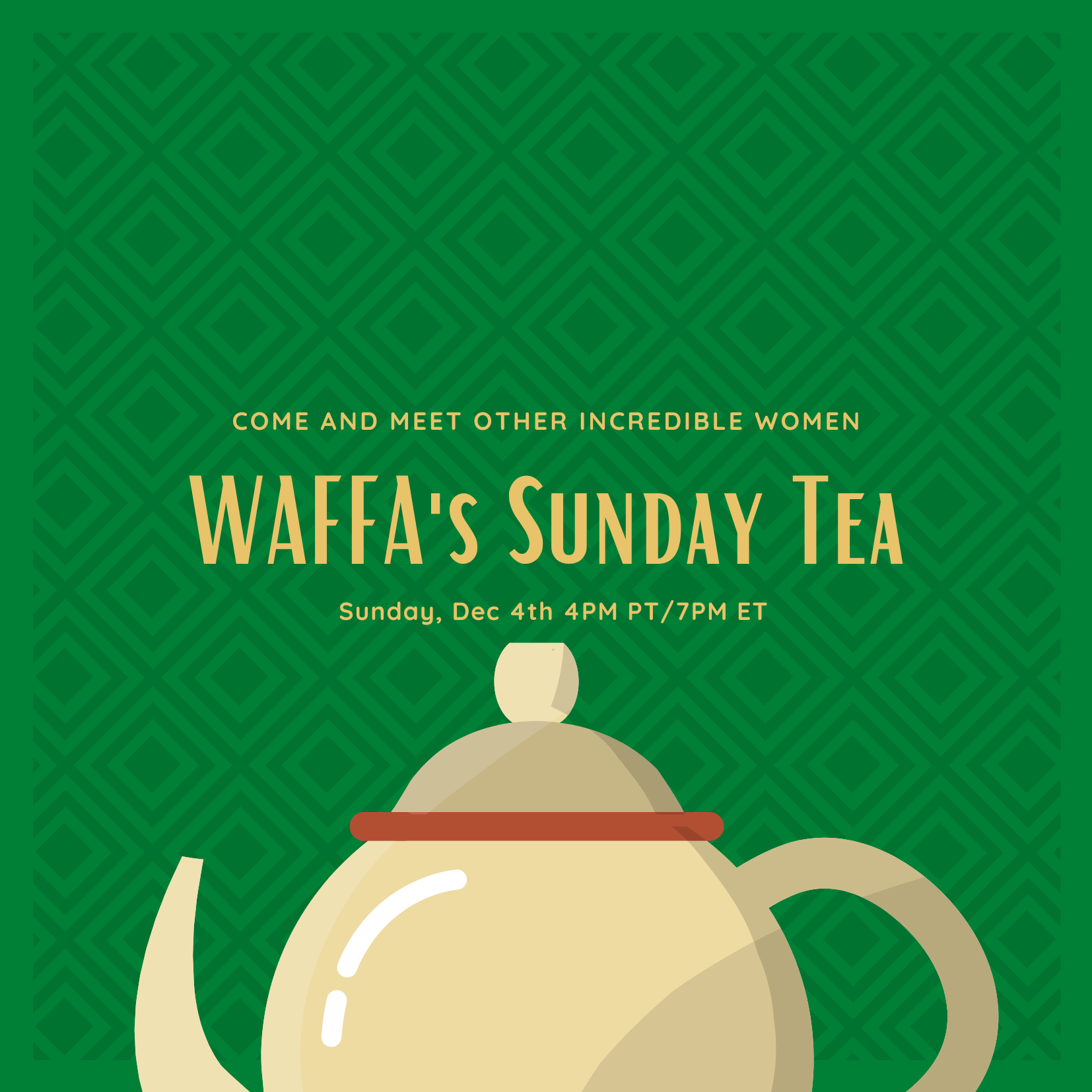 WAFFA’s Sunday Tea for December