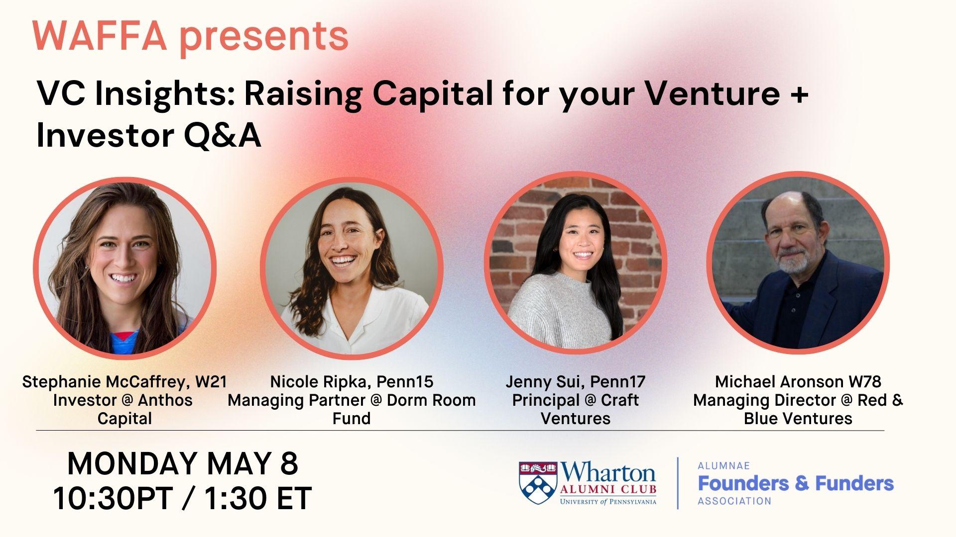 VC Insights: Raising Capital for your Venture + Investor Q&A